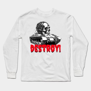 DESTROY! Long Sleeve T-Shirt